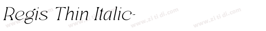 Regis Thin Italic字体转换